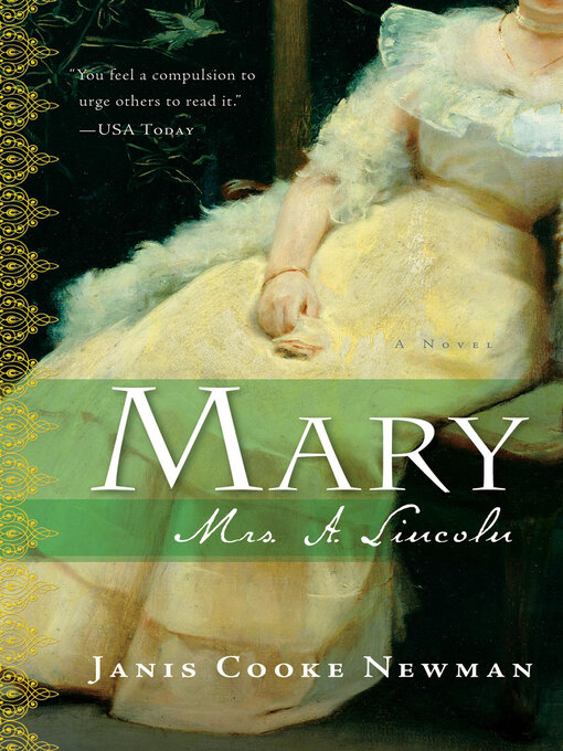 Title details for Mary, Mrs. A. Lincoln by Janis  Cooke Newman - Available